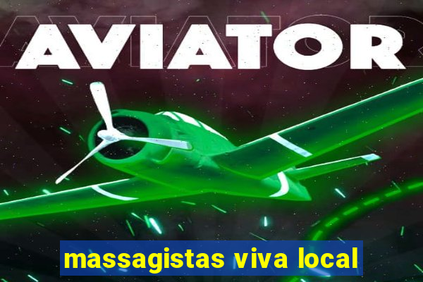 massagistas viva local